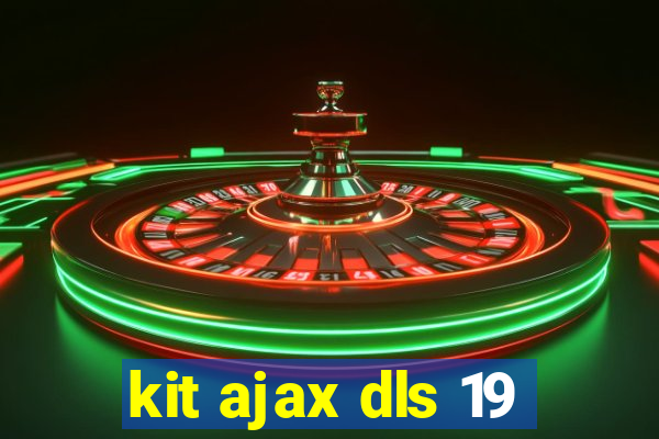 kit ajax dls 19